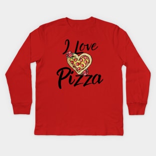 I love pizza Kids Long Sleeve T-Shirt